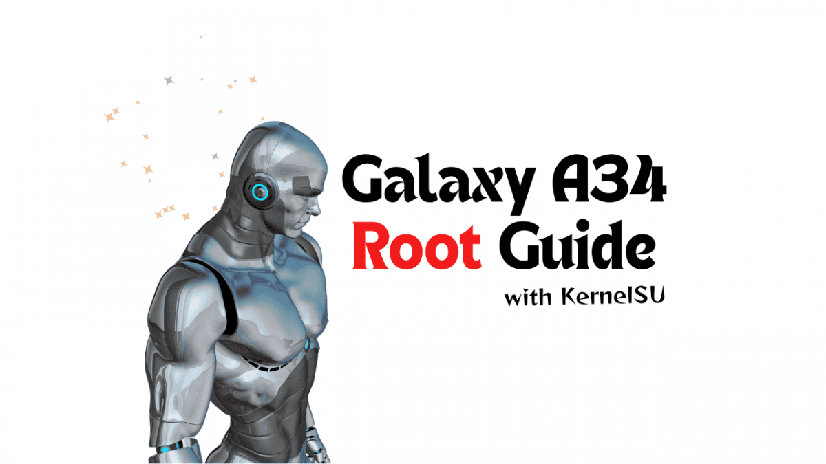 Galaxy A34 Root Guide (SM-A346E) – Unlock Bootloader, Flash TWRP & KernelSU Root